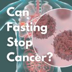 Can Fasting Stop Cancer?