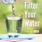 Filter Your Water