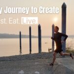 My Journey to Create Fast.Eat.Live.
